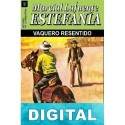 Vaquero resentido M. L. Estefanía