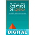 75 fantásticos acertijos de lógica M. S. Collins