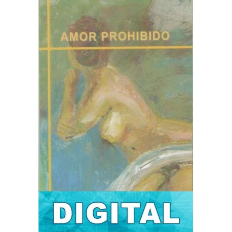 Amor prohibido Mª Josefa Lora