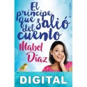 El príncipe que salió del cuento Mabel Díaz