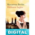 Háblame bajito Macarena Berlín