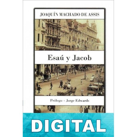 Esaú y Jacob Machado de Assis