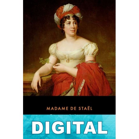 Diez años de destierro Madame de Staël