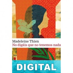 No digáis que no tenemos nada Madeleine Thien