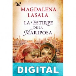 La estirpe de la mariposa Magdalena Lasala