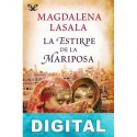 La estirpe de la mariposa Magdalena Lasala