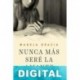 Nunca más seré la amante Magela Gracia