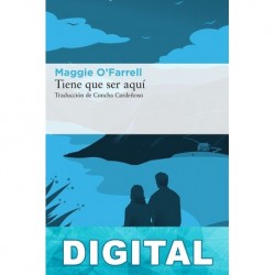 Tiene que ser aquí Maggie O’Farrell