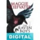 The Raven Boys: La profecía del cuervo Maggie Stiefvater