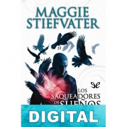 The Raven Boys: los saqueadores de sueños Maggie Stiefvater