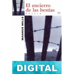 El encierro de las bestias Magnus Mills