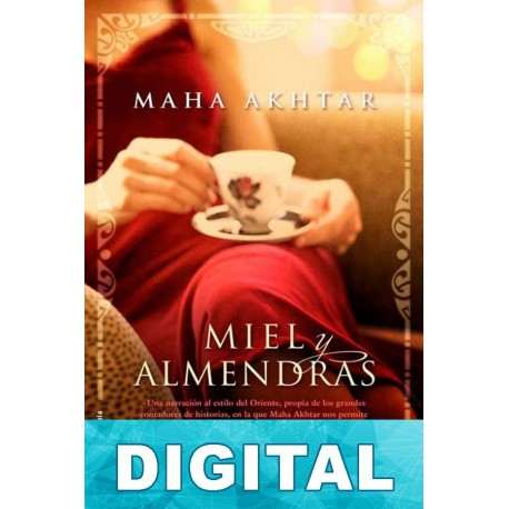 Miel y almendras Maha Akhtar