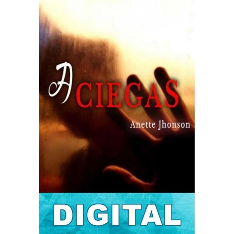 A ciegas Anette Jhonson