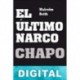 El último narco: Chapo Malcolm Beith