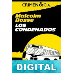Los condenados Malcolm Bosse