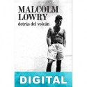 Detrás del volcán Malcolm Lowry