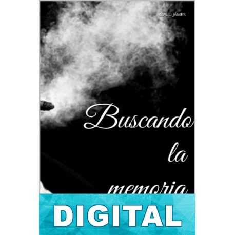 Buscando la memoria Malu Jámes