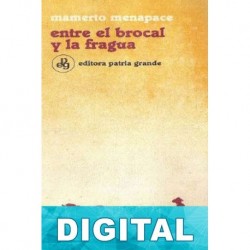 Entre el brocal y la fragua Mamerto Menapace