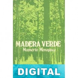 Madera Verde Mamerto Menapace