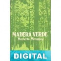 Madera Verde Mamerto Menapace