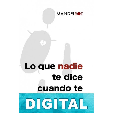 Lo que nadie te dice cuando te han dejado Mandelrot