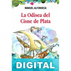 La Odisea del Cisne de Plata Manuel Alfonseca