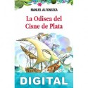 La Odisea del Cisne de Plata Manuel Alfonseca