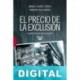 El precio de la exclusión Manuel Álvarez Tardío & Roberto Villa García
