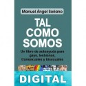 Tal como somos Manuel Ángel Soriano