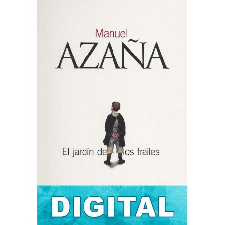 El jardín de los frailes Manuel Azaña