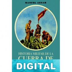 Historia militar de la Guerra de España. Tomo III Manuel Aznar Zubigaray