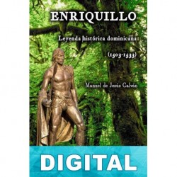 Enriquillo, leyenda histórica dominicana Manuel de Jesús Galván