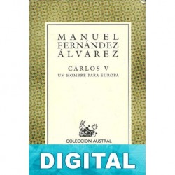 Carlos V un hombre para Europa Manuel Fernández Álvarez