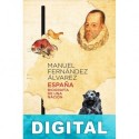 España: Biografía de una nación Manuel Fernández Álvarez