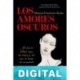 Los amores oscuros Manuel Francisco Reina