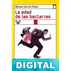 La edad de las bacterias Manuel García Rubio