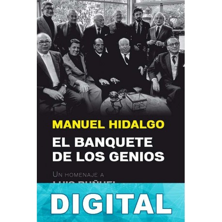 El banquete de los genios Manuel Hidalgo