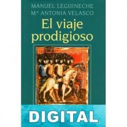 El viaje prodigioso Manuel Leguineche & María Antonia Velasco
