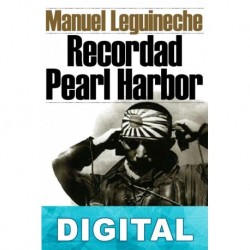 Recordad Pearl Harbor Manuel Leguineche