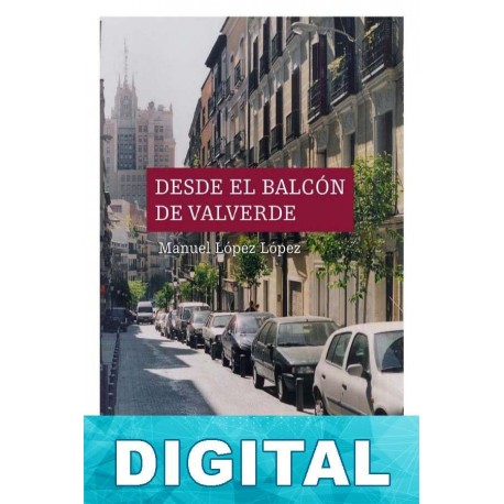 Desde el balcón de Valverde Manuel López López