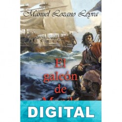 El galeón de Manila Manuel Lozano Leyva