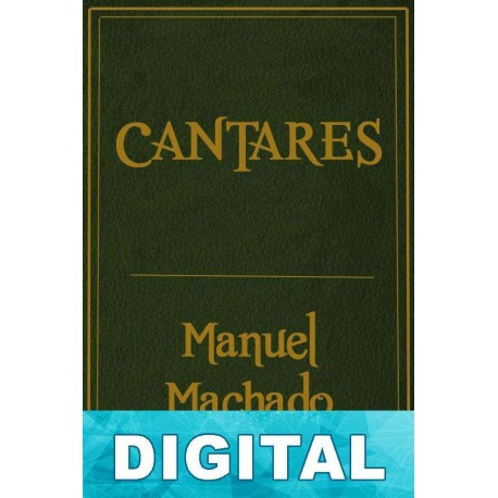 Cantares Manuel Machado
