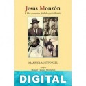 Jesús Monzón. El líder comunista olvidado por la historia Manuel Martorell