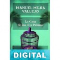 La casa de las dos palmas Manuel Mejía Vallejo