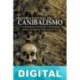 Historia natural del canibalismo Manuel Moros Peña