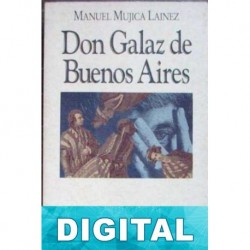 Don Galaz de Buenos Aires Manuel Mujica Láinez