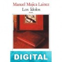 Los Ídolos Manuel Mujica Láinez