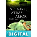 No mires atrás, amor Manuel Navarro Seva