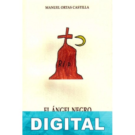 El ángel negro Manuel Ortas Castilla