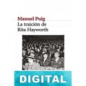 La traición de Rita Hayworth Manuel Puig